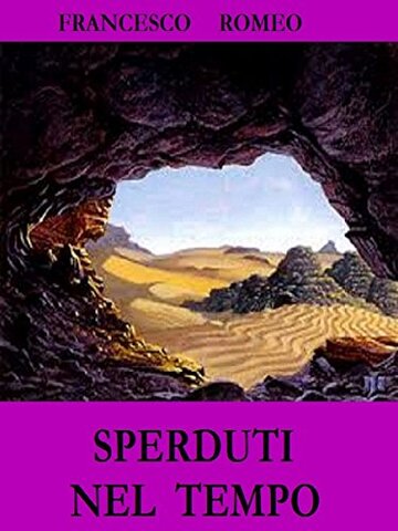 SPERDUTI NEL TEMPO SPERDUTI NEL TEMPO